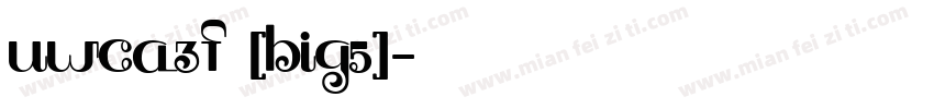 UWCA3F (BIG5)字体转换